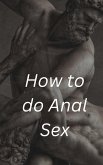 How to do Anal Sex (eBook, ePUB)