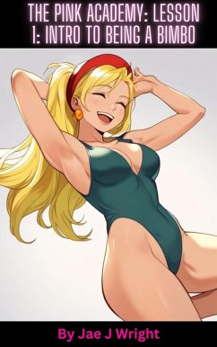 Lesson 1: Intro to Being a Bimbo (The Pink Academy, #1) (eBook, ePUB) - Wright, Jae J