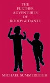 The Further Adventures of Roddy & Dante (eBook, ePUB) The Further Adventures of Roddy & Dante (eBook, ePUB)