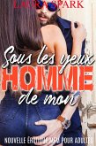 Sous les yeux de mon Homme (eBook, ePUB)