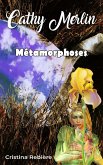 Métamorphoses (Cathy Merlin, #5) (eBook, ePUB)