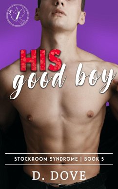 Cover His Good Boy (Stockroom Syndrome, #5) (eBook, ePUB)