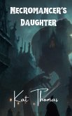 Necromancer's Daughter (eBook, ePUB) Necromancer's Daughter (eBook, ePUB)