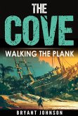 The Cove Walking The Plank (eBook, ePUB)