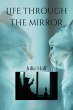 Life Through the Mirror (eBook, ePUB) - Bild 1