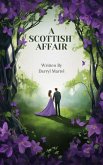 A Scottish Affair (1, #1) (eBook, ePUB) A Scottish Affair (1, #1) (eBook, ePUB)