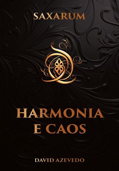 Harmonia e Caos Saxarum (Contos de Saxarum, #2) (eBook, ePUB) Harmonia e Caos Saxarum (Contos de Saxarum, #2) (eBook, ePUB)