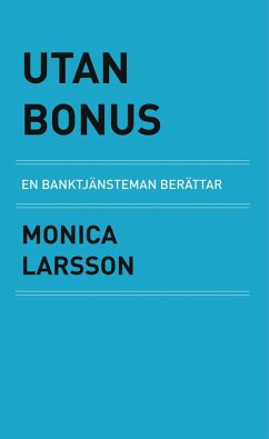 Cover Utan Bonus: en banktjänsteman berättar (eBook, ePUB)