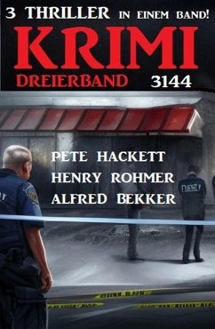 Krimi Dreierband 3144 (eBook, ePUB) - Bekker, Alfred; Rohmer, Henry; Hackett, Pete