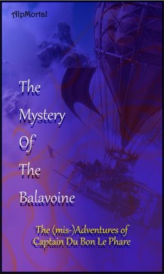Cover The Mystery of the Balavoine (The (mis-)Adventures of Captain Du Bon Le Phare, #1) (eBook, ePUB)