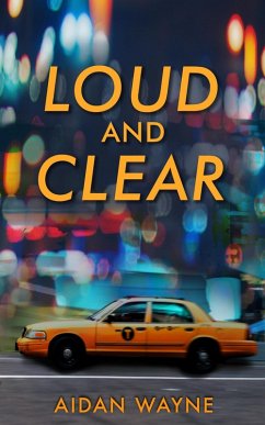 Loud And Clear (eBook, ePUB) - Wayne, Aidan