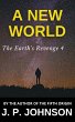 The Earth's Revenge 4. A New World (THE... - Bild 1