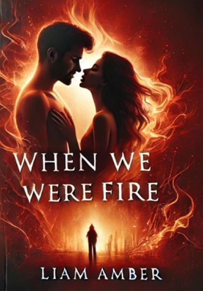 When We Were Fire (eBook, ePUB)