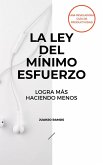 La ley del mínimo esfuerzo: logra más haciendo menos (eBook, ePUB)