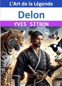 Delon : L'Art de la Légende (eBook, ePUB) - Sitbon, Yves