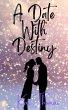 A Date With Destiny (eBook, ePUB) - Bild 1