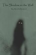 The Shadow on the Wall (eBook, ePUB) - Bild 1