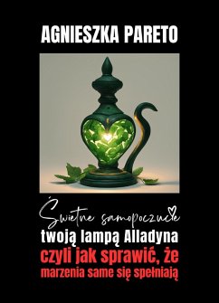 Cover Swietne samopoczucie twoja lampa Alladyna, czyli jak sprawic, ze marzenia same sie spelniaja (eBook, ePUB)
