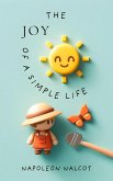 The Joy of a Simple Life (eBook, ePUB) The Joy of a Simple Life (eBook, ePUB)