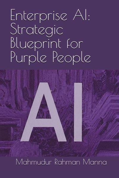 Enterprise AI: Strategic Blueprint for Purple People (eBook, ePUB)