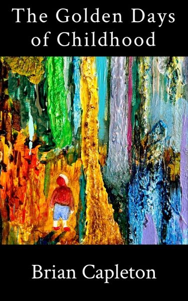 The Golden Days of Childhood (eBook, ePUB)