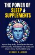 The Power of Sleep & Supplements... - Bild 1