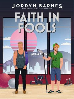 Faith In Fools (The Hollywoodland Series, #2) (eBook, ePUB) - Barnes, Jordyn