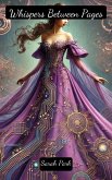 Whispers Between Pages (eBook, ePUB) Whispers Between Pages (eBook, ePUB)