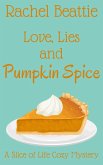 Love, Lies and Pumpkin Spice (A Slice of Life Cozy Mystery, #1) (eBook, ePUB)