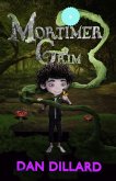 Mortimer Grim (eBook, ePUB) Mortimer Grim (eBook, ePUB)