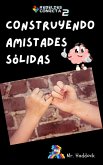 Construyendo Amistades Sólidas (eBook, ePUB) Construyendo Amistades Sólidas (eBook, ePUB)