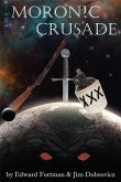 The Moronic Crusade (eBook, ePUB) The Moronic Crusade (eBook, ePUB)