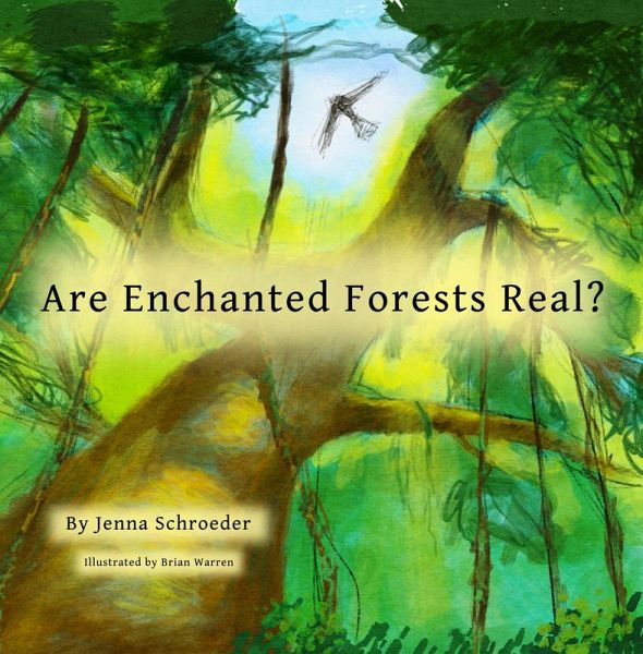 Are Enchanted Forests Real? (eBook, ePUB)