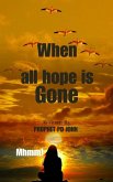 When All Hope is Gone (eBook, ePUB)