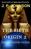 The Fifth Origin 2. Nefer-Nefer-Nefer (eBook, ePUB)