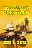 Last Stand at Concora (eBook, ePUB) Last Stand at Concora (eBook, ePUB)