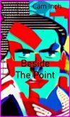 Beside The Point (eBook, ePUB)