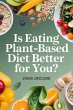 Is Eating Plant-Based Diet Better for... - Bild 1