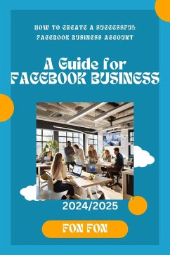 How to Create a Profitable Facebook Business Account (eBook, ePUB) - Lamartine, Fanakoh