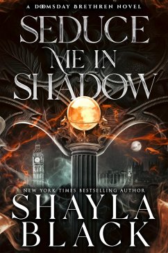 Seduce Me in Shadow (Doomsday Brethren, #3) (eBook, ePUB) - Black, Shayla