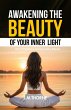 Awakening The Beauty Of Your Inner... - Bild 1