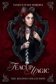 Teacup Magic: The Second Collection (eBook, ePUB) Teacup Magic: The Second Collection (eBook, ePUB)