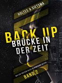 BACK-UP Brücke in der Zeit (eBook, ePUB) BACK-UP Brücke in der Zeit (eBook, ePUB)