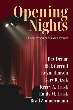 Cover Opening Nights: A Collection of Theater Stories (eBook, ePUB)
