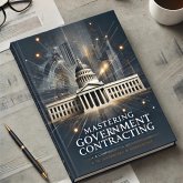 "Mastering Government Contracting" (eBook, ePUB)