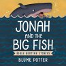 Jonah and the Big Fish: Bible Bedtime... - Bild 1