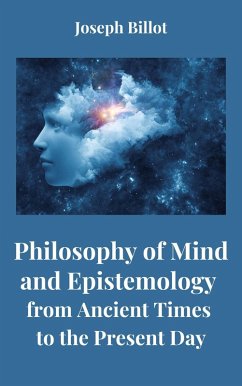 Cover Philosophy of Mind and Epistemology from Ancient Times to the Present Day (eBook, ePUB)