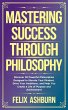 Mastering Success Through Philosophy... - Bild 1
