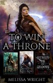 To Win a Throne (Epic Fantasy Box Set) (eBook, ePUB) To Win a Throne (Epic Fantasy Box Set) (eBook, ePUB)