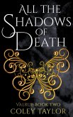 All the Shadows of Death (Valrue, #2) (eBook, ePUB)